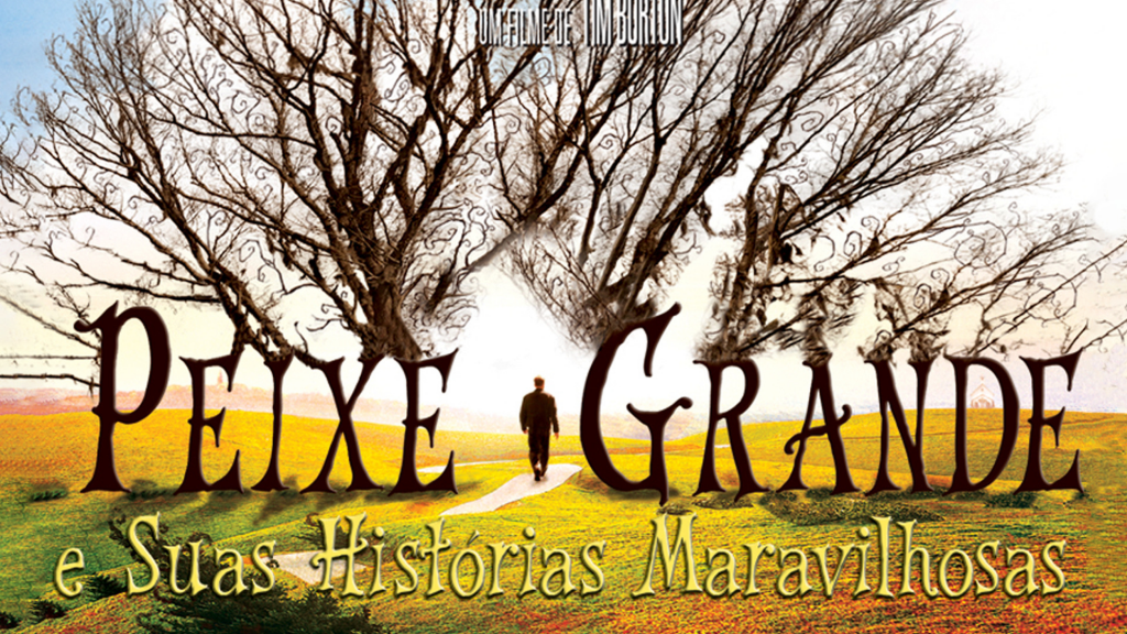 Capa do filme Peixe grande (homem anda em campo com árvores enormes e secas a sua volta.