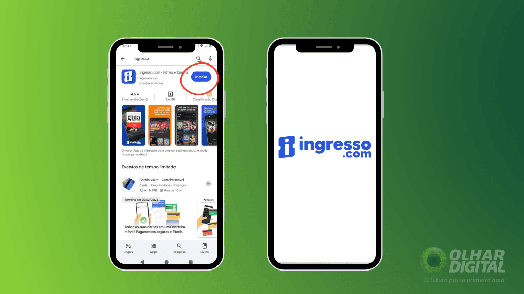 Dois smartphones são exibidos lado a lado. Ambos exibindo o aplicativo do Ingresso.com. O fundo tem um gradiente verde, e no canto inferior direito está o logotipo do Olhar Digital
