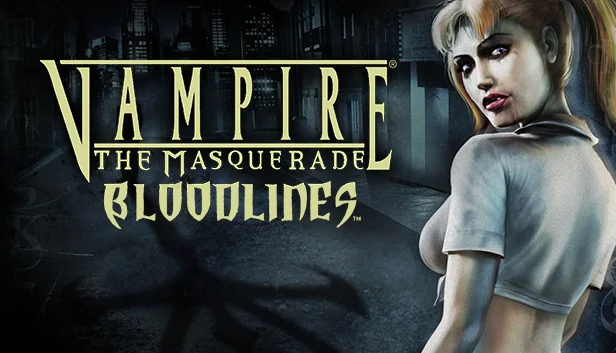 Vampire: The Masquerade – Bloodlines (2004)